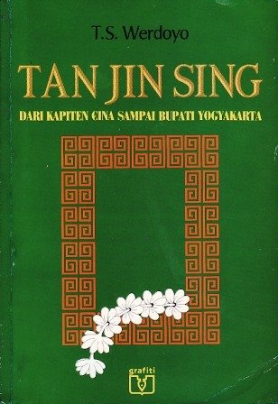 Tan Jin Sing Dari Kapiten Cina sampai Bupati Yogyakarta Goodreads