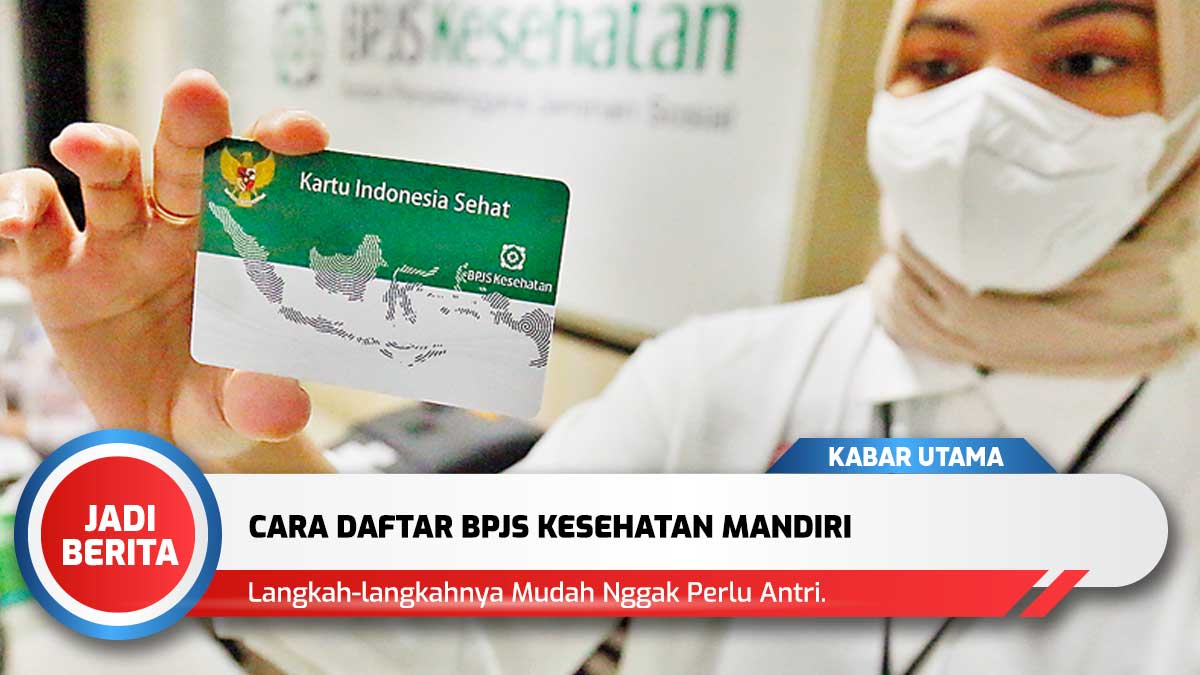 Daftar Online Bpjs Kesehatan Mandiri Homecare